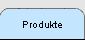 Produkte