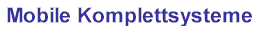 mobile Komplettsysteme